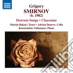 Grigory Smirnov - Dowson Songs, Chaconne