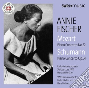 Annie Fischer: Mozart, Schumann - Piano Concertos cd musicale di Wolfgang Amadeus Mozart