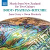 Various / Jane Curry / Owen Moriarty - Music From New Zealand For Two Guitars: Body, Patsas, Ritchie cd