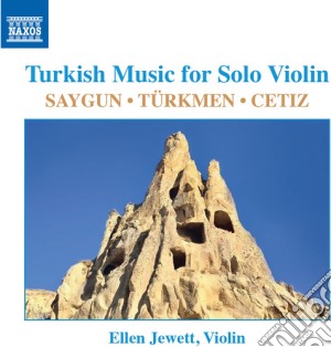 Turkish Music For Solo Violin: Saygun/Turkmen/Cetiz cd musicale di Naxos