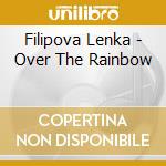 Filipova Lenka - Over The Rainbow cd