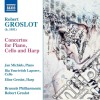 Robert Groslot - Concertos For Piano, Cello And Harp cd