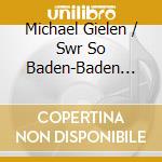 Michael Gielen / Swr So Baden-Baden Und Freiburg - In Memoriam Michael Gielen (3 Cd) cd
