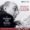 Friedrich Gulda / Ursula Anders / Gunther Rabl - The Stuttgart Solo Recitals (7 Cd) cd