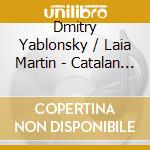 Dmitry Yablonsky / Laia Martin - Catalan Cello Works cd