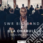 Swr Big Band X Ola Onabule - Soul Encounter cd
