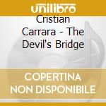 Cristian Carrara - The Devil's Bridge cd