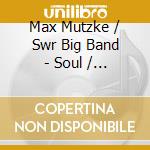 Max Mutzke / Swr Big Band - Soul / Viel / Mehr cd