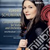 Robert Schumann - Complete Works For Violin And Orchestra cd