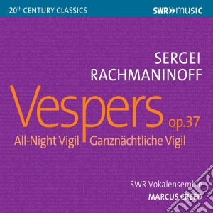Sergej Rachmaninov - Vespers, Op. 37 All-Night Vigil cd musicale di Sergej Rachmaninov