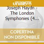 Joseph Haydn - The London Symphonies (4 Cd) cd musicale
