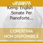 Kemp English - Sonate Per Pianoforte (Integrale), Vol.2 cd musicale di Kozeluh Leopold