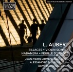 Louis Aubert - Sillages, Sonata Per Violinio, Feuille D'images, Habanera (vers. Per 4 Mani)