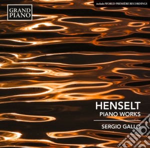Adolf Von Henselt - Piano Works cd musicale di Adolf Von Henselt