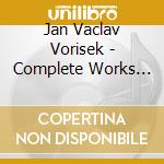 Jan Vaclav Vorisek - Complete Works For Piano, Vol.2 cd musicale di Hugo Vorisek