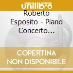 Roberto Esposito - Piano Concerto Fantastico cd