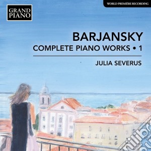 Adolf Barjansky - Complete Piano Works Vol.1 cd musicale