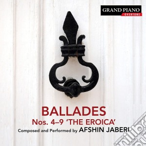 Afshin Jaberi - Ballades Nos. 4-9 The Eroica cd musicale