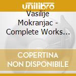 Vasilije Mokranjac - Complete Works For Piano (2 Cd) cd