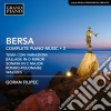 Blagoje Bersa - Complete Piano Music Vol.2 cd