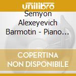 Semyon Alexeyevich Barmotin - Piano Music 3 cd musicale