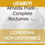 Almeida Prado - Complete Nocturnes - Ilhas cd
