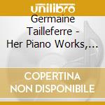 Germaine Tailleferre - Her Piano Works, Revived 1 cd