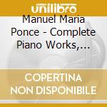 Manuel Maria Ponce - Complete Piano Works, Vol. 4 cd