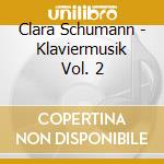 Clara Schumann - Klaviermusik Vol. 2 cd