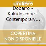 Dobarro - Kaleidoscope - Contemporary Piano Music By Female cd