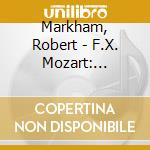 Markham, Robert - F.X. Mozart: Klaviersonate In G-Dur / Variationen / Russische Fantasie Und Ein Krakowiak cd