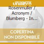 Rosenmuller / Acronym / Blumberg - In Exile cd