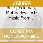 Beck, Feldman, Mobberley - V1: Music From Seamus cd