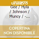 Gee / Hyla / Johnson / Muncy / - Ism cd musicale di Gee / Hyla / Johnson / Muncy /