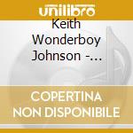 Keith Wonderboy Johnson - Restructure Renew (Reunion) cd musicale
