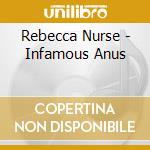 Rebecca Nurse - Infamous Anus cd