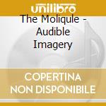 The Moliqule - Audible Imagery cd