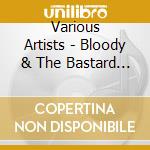 Various Artists - Bloody & The Bastard Children cd