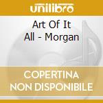 Art Of It All - Morgan cd musicale di Art Of It All
