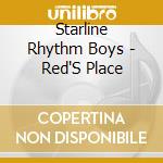 Starline Rhythm Boys - Red'S Place cd