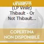 (LP Vinile) Thibault - Or Not Thibault (Baby Pink & Black Vinyl) lp vinile