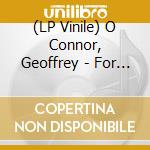 (LP Vinile) O Connor, Geoffrey - For As Long As I Can Remember (Coloured) vinile