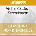 Visible Cloaks - Serentitatem cd musicale di Visible Cloaks, Yosh