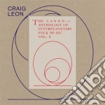 Craig Leon - Anthology Of Interplanetary Folk Music Vol.2 cd