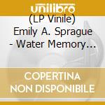 (LP Vinile) Emily A. Sprague - Water Memory / Mount Vision (2 Lp) vinile
