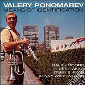 Valery Ponomarev - Means Of Identification cd musicale di Ponomarev Valery