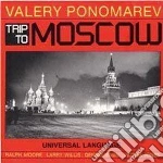 Valery Ponomarev - Trip To Moscow cd