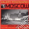Valery Ponomarev - Trip To Moscow cd