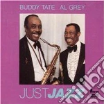 Buddy Tate & Al Grey - Just Jazz cd