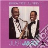 Buddy Tate & Al Grey - Just Jazz cd